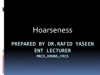 Hoarseness: Causes, Clinical Approach, and Treatment Options