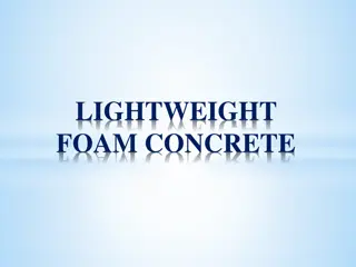 Lightweight Foam Concrete: Properties and Applications