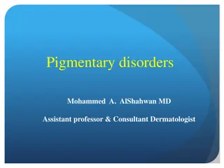 Pigmentary Disorders: Pathogenesis, Features, and Management