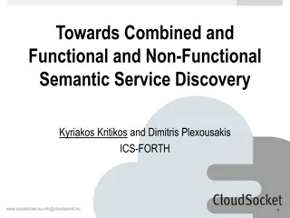 Unified Service Discovery Architecture: Towards Combined Functional & Non-Functional Semantic Services