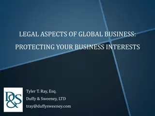 LEGAL ASPECTS OF GLOBAL BUSINESS:  PROTECTING YOUR BUSINESS INTERESTS