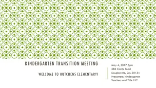 KINDERGARTEN TRANSITION MEETING