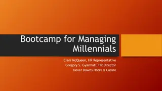 Bootcamp for Managing Millennials: Understanding the Millennial Mindset and Workforce Dynamics