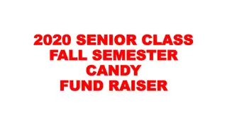Senior Class Fall Semester Candy Fundraiser
