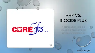 A Deeper Look into AHP vs. Biocide Plus Products