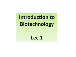Introduction to Biotechnology: Past, Present, and Future