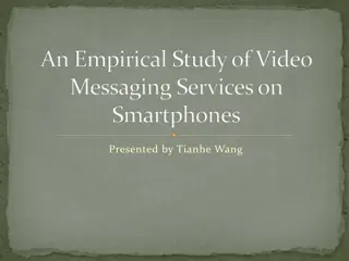 Empirical Study of Video Messaging Services on Smartphones
