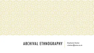 Archival Ethnography: Uncovering Organizational Realities