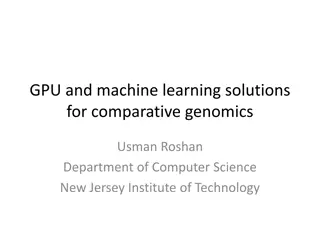 GPU and Machine Learning Solutions for Comparative Genomics