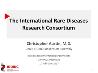 International Rare Diseases Research Consortium (IRDiRC) Overview