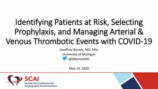 Managing Arterial & Venous Thrombotic Events with COVID-19