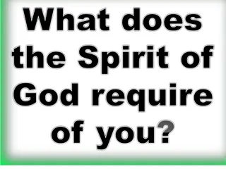 The Requirements of the Spirit of God