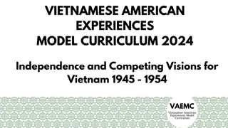 Vietnamese American Experiences Model Curriculum - Independence and Competing Visions for Vietnam (1945-1954)