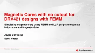 Simulating Magnetic Core with FEMM and LUA Scripts for DRV421 Designs