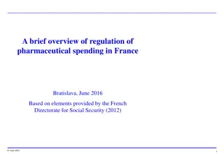 Regulation of Pharmaceutical Spending in France: Overview