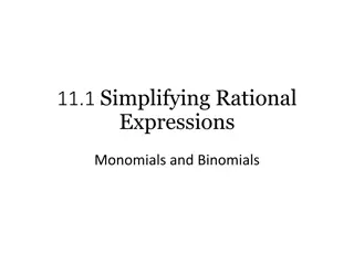 Simplifying Rational Expressions Monomials and Binomials