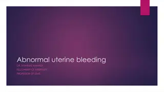 Abnormal Uterine Bleeding: Causes and Evaluation