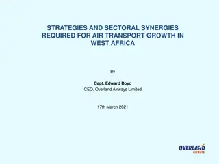 STRATEGIES AND SECTORAL SYNERGIES  REQUIRED FOR AIR TRANSPORT GROWTH IN  WEST AFRICA