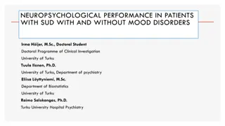 Neuropsychological Performance in Patients with SUD and Mood Disorders