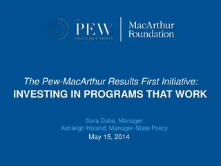 Investing in Programs that Work: The Pew-MacArthur Results First Initiative