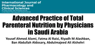 Advanced Practice of Total Parenteral Nutrition in Saudi Arabia