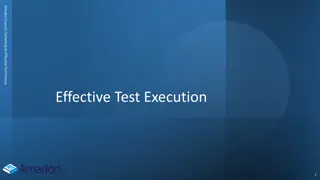 Delivering an Effective Test Process: The Moment of Truth