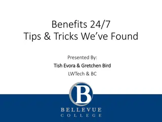 24/7 Tips & Tricks: Benefits Found by Tish Evora & Gretchen Bird