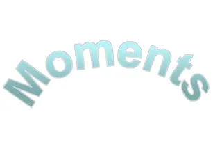 Moments in Physics