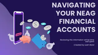 Navigating Your NEAG Financial Accounts