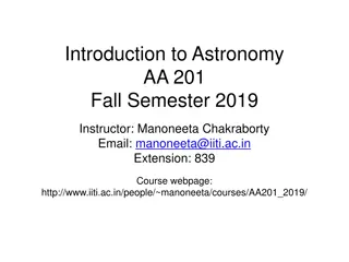 Introduction to Astronomy: AA 201 Fall Semester 2019