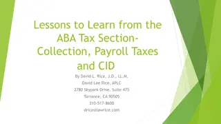 Lessons to Learn from ABA Tax Section - Collection, Payroll Taxes, and CID