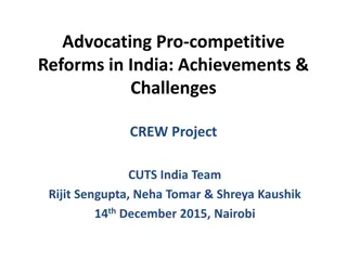 Advocating Pro-competitive  Reforms in India: Achievements &  Challenges