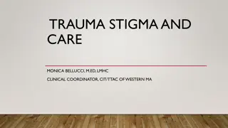 TRAUMA STIGMA AND CARE