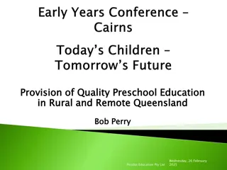 Provision of Quality Preschool Education in Rural and Remote Queensland