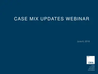 CASE MIX UPDATES WEBINAR