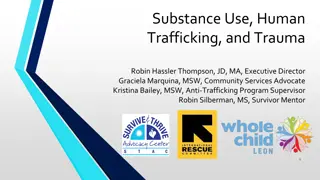 Substance Use, Human Trafficking, and Trauma: Critical Insights