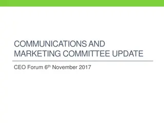 Communication and Marketing Committee Update - CEO Forum, Nov 6th 2017
