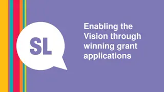 Enabling the Vision through winning grant applications