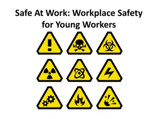 Safe At Work: Workplace Safety for Young Workers
