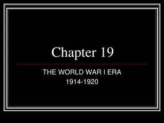 The World War I Era 1914-1920 Overview