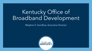 Overview of Kentucky Office of Broadband Development
