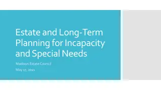 Estate and Long-Term Planning for Incapacity and Special Needs