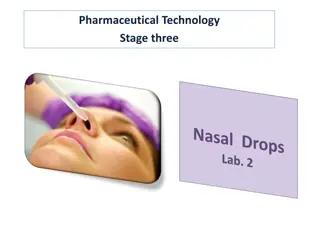 Pharmaceutical Technology Stage Three: Nasal & Ear Drops