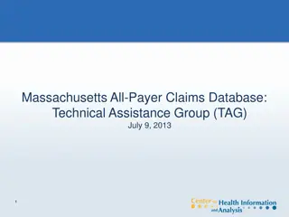 Massachusetts All-Payer Claims Database - Technical Assistance Group Overview