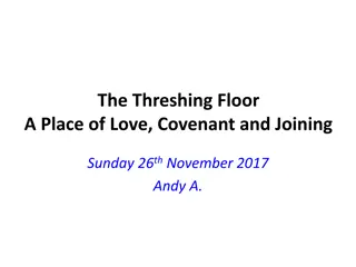The Threshing Floor: A Place of Love, Covenant and Joining