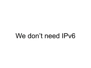 We don’t need IPv6