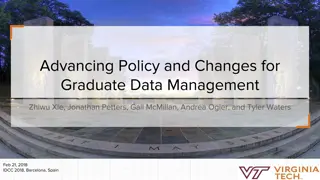 Advancing Policy and Changes for  Graduate Data Management