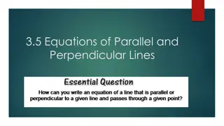 3.5 Equations of Parallel and  Perpendicular Lines