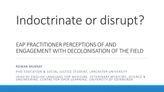 Indoctrinate or disrupt?