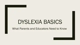 Dyslexia Basics: What Parents and Educators Should Know